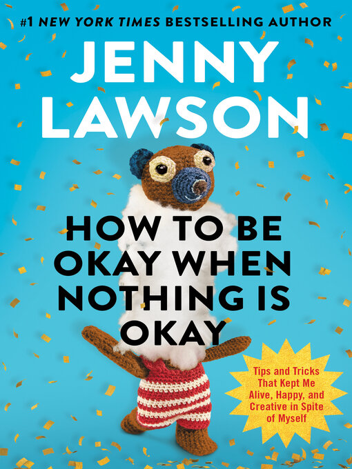 Cover image for How to Be Okay When Nothing Is Okay